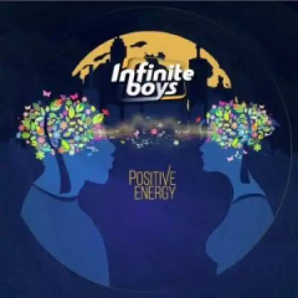 Infinite Boys - Positive Energy